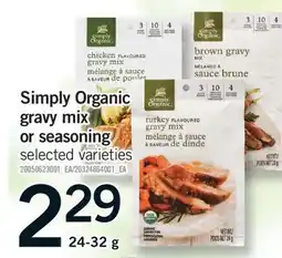 Fortinos SIMPLY ORGANIC GRAVY MIX OR SEASONING, 24-32 g offer