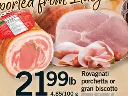 Fortinos ROVAGNATI PORCHETTA OR GRAN BISCOTTO, 4.85/100 g offer