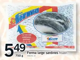 Fortinos FERMA LARGE SARDINES offer