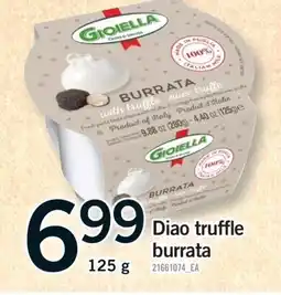 Fortinos DIAO TRUFFLE BURRATA, 125 g offer
