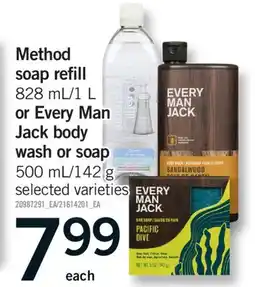 Fortinos METHOD SOAP REFILL 828 ML/1 L OR EVERY MAN JACK BODY WASH OR SOAP 500 ML/142 G offer