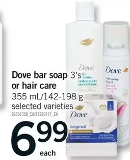 Fortinos DOVE BAR SOAP, 3'S OR HAIR CARE, 355 mL/142-198 g offer