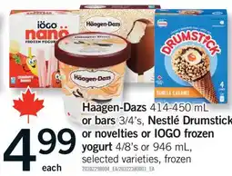 Fortinos HAAGEN-DAZS, 414-450 ML OR BARS, 3/4'S, NESTLÉ DRUMSTICK OR NOVELTIES OR IOGO FROZEN YOGURT, 4/8'S offer