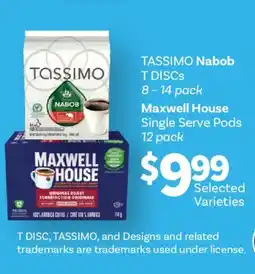 Fortinos TASSIMO NABOB T DISCS 8 – 14 PACK MAXWELL HOUSE SINGLE SERVE PODS 12 PACK offer