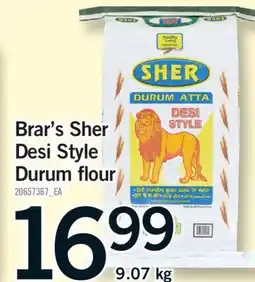 Fortinos BRAR'S SHER DESI STYLE DURUM FLOUR, 9.07 kg offer