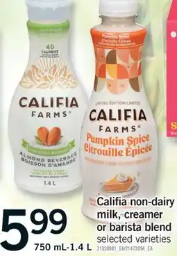 Fortinos CALIFIA NON-DAIRY MILK, CREAMER OR BARISTA BLEND, 750 mL-1.4 L offer