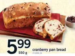 Fortinos CRANBERRY PAN BREAD, 550 G offer