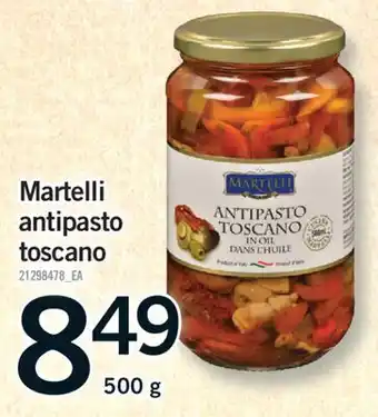 Fortinos MARTELLI ANTIPASTO TOSCANO, 500 g offer