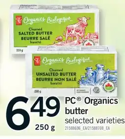 Fortinos PC ORGANICS BUTTER, 250 g offer