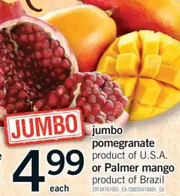 Fortinos JUMBO POMEGRANATE OR PALMER MANGO offer