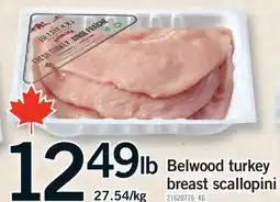 Fortinos BELWOOD TURKEY BREAST SCALLOPINI offer