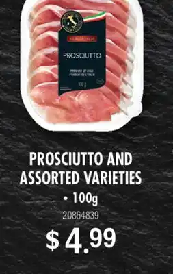 Fortinos PROSCIUTTO AND ASSORTED VARIETIES , 100g offer