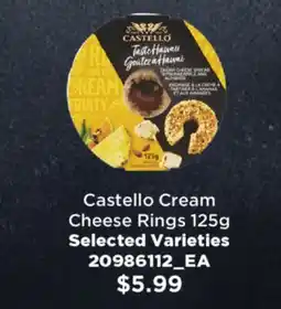 Fortinos CASTELLO CREAM CHEESE RINGS, 125g offer