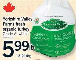 Fortinos YORKSHIRE VALLEY FARMS FRESH ORGANIC TURKEY offer