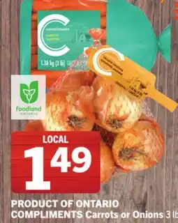 Foodland COMPLIMENTS Carrots or Onions offer