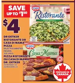 Independent Grocer DR OETKER RISTORANTE OR CASA DI MAMA PIZZA offer