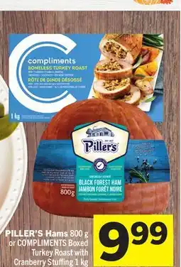 Foodland PILLER'S Hams 800 g or COMPLIMENTS Boxed Turkey Roast with Cranberry Stuffing 1 kg offer