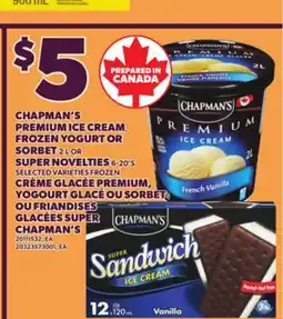 Independent Grocer CHAPMAN'S PREMIUM ICE CREAM, FROZEN YOGURT OR SORBET, 2 L OR SUPER NOVELTIES 6-20'S offer