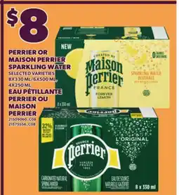 Independent Grocer PERRIER OR MAISON PERRIER SPARKLING WATER, 8X330 ML/6X500 ML, 4X250 ML offer