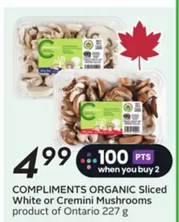 Sobeys COMPLIMENTS ORGANIC Sliced White or Cremini Mushrooms offer