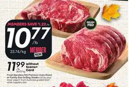 Sobeys Fresh Boneless Rib Premium Oven Roast or Family Size Grilling Steaks offer