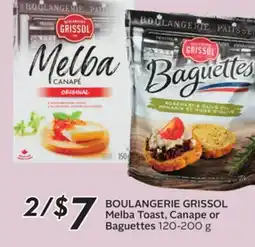 Sobeys BOULANGERIE GRISSOL Melba Toast, Canape or Baguettes offer