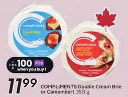 Sobeys COMPLIMENTS Double Cream Brie or Camembert offer