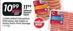 Sobeys COMPLIMENTS Breakfast, Mild Italian, Hot Italian or Honey Garlic Pork Sausage offer