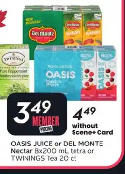 Sobeys OASIS JUICE or DEL MONTE Nectar offer