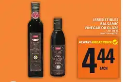 Food Basics IRRESISTIBLES BALSAMIC VINEGAR OR GLAZE offer