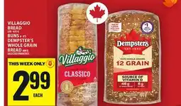 Food Basics VILLAGGIO BREAD OR BUNS OR DEMPSTER'S WHOLE GRAIN BREAD offer