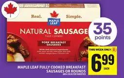 Food Basics MAPLE LEAF FULLY COOKED BREAKFAST SAUSAGES OR ROUNDS offer