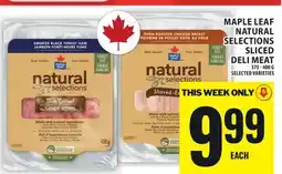 Food Basics MAPLE LEAF NATURAL SELECTIONS SLICED DELI MEAT offer