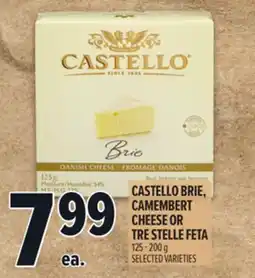 Metro CASTELLO BRIE, CAMEMBERT CHEESE OR TRE STELLE FETA offer