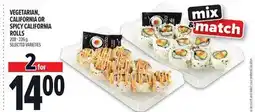 Metro VEGETARIAN, CALIFORNIA OR SPICY CALIFORNIA ROLLS offer
