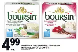 Metro BOURSIN CREAM CHEESE OR SAN DANIELE MORTADELLA OR MASTRO PROSCIUTTO COTTO X-LEAN offer