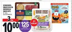Metro SCHNEIDERS, SNACK N GO OR GREENFIELD SNACK KITS offer