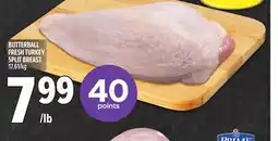 Metro BUTTERBALL FRESH TURKEY SPLIT BREAST offer