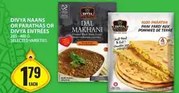 Food Basics DIVYA NAANS OR PARATHAS OR DIVYA ENTRÉES offer