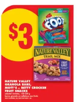 No Frills NATURE VALLEY GRANOLA BARS, MOTT'S or BETTY CROCKER FRUIT SNACKS, 120-230 g offer