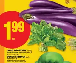 No Frills LONG EGGPLANT or BUNCH SPINACH each offer
