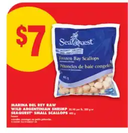 No Frills MARINA DEL REY RAW WILD ARGENTINIAN SHRIMP 20/40 PER LB, 300 G OR SEAQUEST SMALL SCALLOPS, 400 G offer