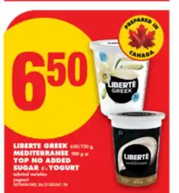 No Frills LIBERTE GREEK, 650/750 g, MEDITERRANEE, 900 g or YOP NO ADDED SUGAR, 8's YOGURT offer