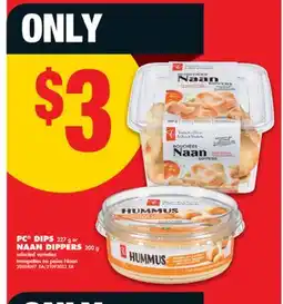 No Frills PC DIPS, 227 g or NAAN DIPPERS, 200 g offer