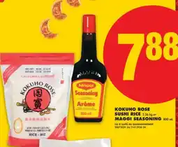 No Frills KOKUHO ROSE SUSHI RICE, 2.26 kg or MAGGI SEASONING, 800 mL offer