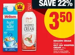 No Frills NEILSON CREAM, 473 mL/1 L or GAY LEA WHIPPED CREAM, 225 g offer