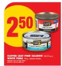 No Frills CLOVER LEAF PINK SALMON, 150/213 g or WHITE TUNA, 170 g offer