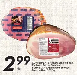 Sobeys COMPLIMENTS Hickory Smoked Ham Portions, Butt or Shank or SCHNEIDERS Applewood Smoked Bone-In Ham offer
