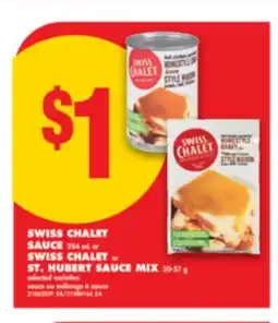 No Frills SWISS CHALET SAUCE 284 mL or SWISS CHALET or ST. HUBERT SAUCE MIX 20-57 g offer