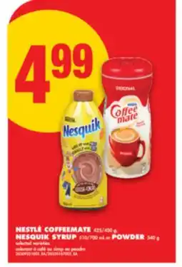 No Frills NESTLÉ COFFEEMATE 425/450 g, NESQUIK SYRUP 510/700 mL or POWDER 540 g offer